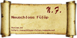 Neuschloss Fülöp névjegykártya